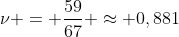 
u = frac{59}{67} approx 0,881