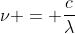 
u = frac{c}{lambda}