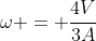 omega = frac{4V}{3A}