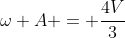 omega A = frac{4V}{3}