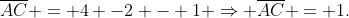 overline{AC} = 4 -2 - 1 Rightarrow overline{AC} = 1.