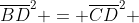 overline{BD}^2 = overline{CD}^2 + overline{CB}^2 - 2 cdotoverline{CD}cdotoverline{CB}cdot cos(widehat{BCD})