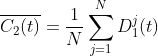 \overline{C_{2}(t)}=\frac{1}{N}\sum_{j=1}^{N}D_{1}^{j}(t)