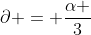 partial = frac{alpha }{3}