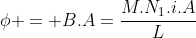 phi = B.A=frac{M.N_1.i.A}{L}