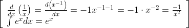 \quad\left[\begin{array}{l} \frac{d}{d x}\left(\frac{1}{x}\right)=\frac{d\left(x^{-1}\right)}{d x}=-1 x^{-1-1}=-1 \cdot x^{-2}=\frac{-1}{x^{2}} \\ \int e^{x} d x=e^{x} \end{array}\right] \\