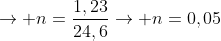 ightarrow n=frac{1,23}{24,6}ightarrow n=0,05;mols