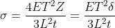 \sigma =\frac{4ET^2Z}{3L^2t}=\frac{ET^2\delta }{3L^2t}