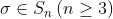 \sigma \in S_n\left ( n\geq 3 \right )
