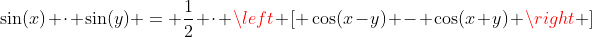sin(x) cdot sin(y) = frac{1}{2} cdot left [ cos(x-y) - cos(x+y) ight ]
