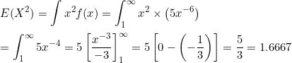 E(x2) = |x-1(a) = $* *** (5z +9 = +=5 (53) =5[o- ( )] = 3 = 1.6667