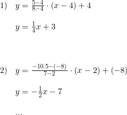 \small \begin{array}{lllll} 1)&y=\frac{5-4}{8-4}\cdot (x-4)+4\\\\ &y=\frac{1}{4}x+3\\\\\\\\ 2)&y=\frac{-10.5-(-8)}{7-2}\cdot (x-2)+(-8)\\\\ &y=-\frac{1}{2}x-7\\\\ &... \end{array}