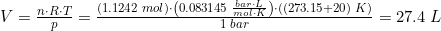 \small \begin{array}{llllll} V=\frac{n \cdot R\cdot T}{p}=\frac{\left(1.1242\;mol \right )\cdot \left(0.083145\;\frac{bar\cdot L}{mol\cdot K} \right )\cdot \left((273.15+20)\;K \right )}{1\;bar}=27.4\;L \end{array}