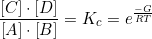 \small \frac{\left [ C \right ]\cdot \left [ D \right ]}{\left [ A \right ]\cdot \left [ B \right ]}=K_c=e^{\frac{-G}{RT}}