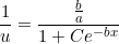 \small \frac{1}{u}=\frac{\tfrac{b}{a}}{1+Ce^{-bx}}