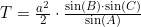 \small T=\tfrac{a^2}{2}\cdot \tfrac{\sin(B)\cdot \sin(C)}{\sin(A)}