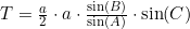 \small T=\tfrac{a}{2}\cdot a\cdot \tfrac{\sin(B)}{\sin(A)}\cdot \sin(C)