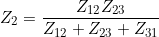 \small Z_2=\frac{Z_{12}Z_{23}}{Z_{12}+Z_{23}+Z_{31}}