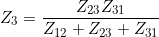\small Z_3=\frac{Z_{23}Z_{31}}{Z_{12}+Z_{23}+Z_{31}}