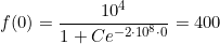 \small f(0)=\frac{10^4}{1+Ce^{-2\cdot10^8\cdot 0}}=400