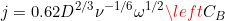 \small j=0.62D^{2/3}\nu ^{-1/6}\omega ^{1/2}\left C_{B}