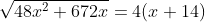 \sqrt{48x^{2}+672x}=4(x+14)