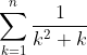 \sum _{k=1}^ n \frac{1}{k^2+k}