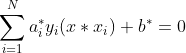 \sum^{N}_{i=1}a_{i}^{*}y_{i}(x*x_{i})+b^{*}=0
