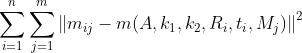 \sum_{i=1}^{n}\sum_{j=1}^{m}\left \| m_{ij}-m(A,k_{1},k_{2},R_{i},t_{i},M_{j}) \right \|^{2}