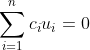 \sum_{i=1}^{n}c_{i}u_{i}=0
