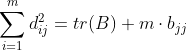 \sum_{i=1}^m d_{ij}^2 = tr(B)+m\cdot b_{jj}
