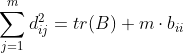 \sum_{j=1}^m d_{ij}^2 = tr(B)+m\cdot b_{ii}