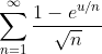 \sum_{n=1}^\infty\frac{1-e^{u/n}}{\sqrt{n}}