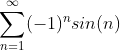 \sum_{n=1}^{\infty}(-1)^nsin(n)