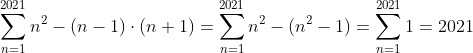 \sum_{n=1}^{2021}n^2-(n-1)\cdot (n+1)=\sum_{n=1}^{2021}n^2-(n^2-1)=\sum_{n=1}^{2021}1=2021