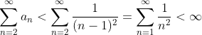 \sum_{n=2}^{\infty}a_n<\sum_{n=2}^{\infty}\frac{1}{(n-1)^2}=\sum_{n=1}^{\infty}\frac{1}{n^2}<\infty