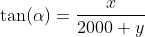 	an(alpha)=frac{x}{2000+y}