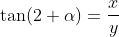 	an(2 alpha)=frac{x}{y}