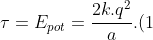 	au=E_{pot}=frac{2k.q^2}{a}.(1+frac{1}{3}+frac{1}{2sqrt2})