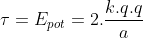 	au=E_{pot}=2.frac{k.q.q}{a}+2.frac{k.q.q}{3a}+2.frac{k.q.q}{2asqrt2}