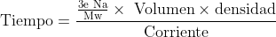 text{Time}=frac{frac{text{3e Na}}{text{Mw}}times text{ Volume}timestext{density} }{text{Current}}