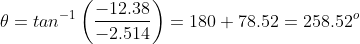 tan-1 (-12.38 2.514 θ 180 + 78.52 258.520