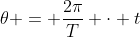 	heta = frac{2pi}{T} cdot t