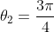 	heta_1+	heta_2=frac{3pi}{4}