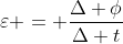 varepsilon = frac{Delta phi}{Delta t}