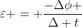 varepsilon = frac{-Deltaphi }{Delta t}