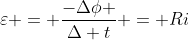 varepsilon = frac{-Deltaphi }{Delta t} = Ri