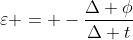 varepsilon = -frac{Delta phi}{Delta t}