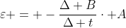 varepsilon = -frac{Delta B}{Delta t}cdot A