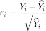 https://latex.codecogs.com/gif.latex?\varepsilon_i=\frac{Y_i-\widehat{Y}_i}{\sqrt{\widehat{Y}_i}}
